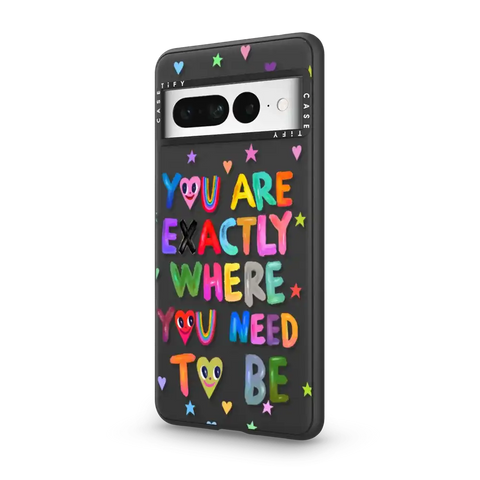 You are exactly where you need to be