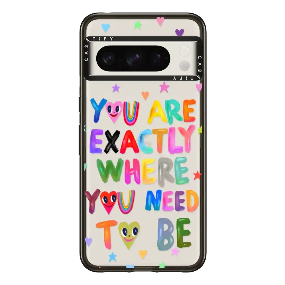 You are exactly where you need to be