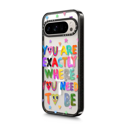 You are exactly where you need to be