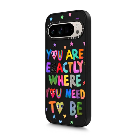 You are exactly where you need to be