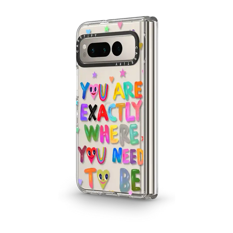 You are exactly where you need to be