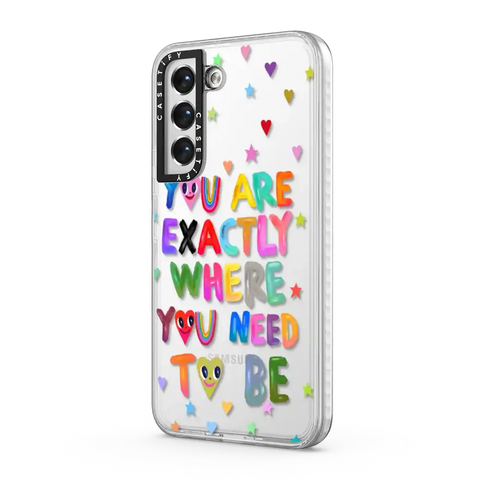 You are exactly where you need to be