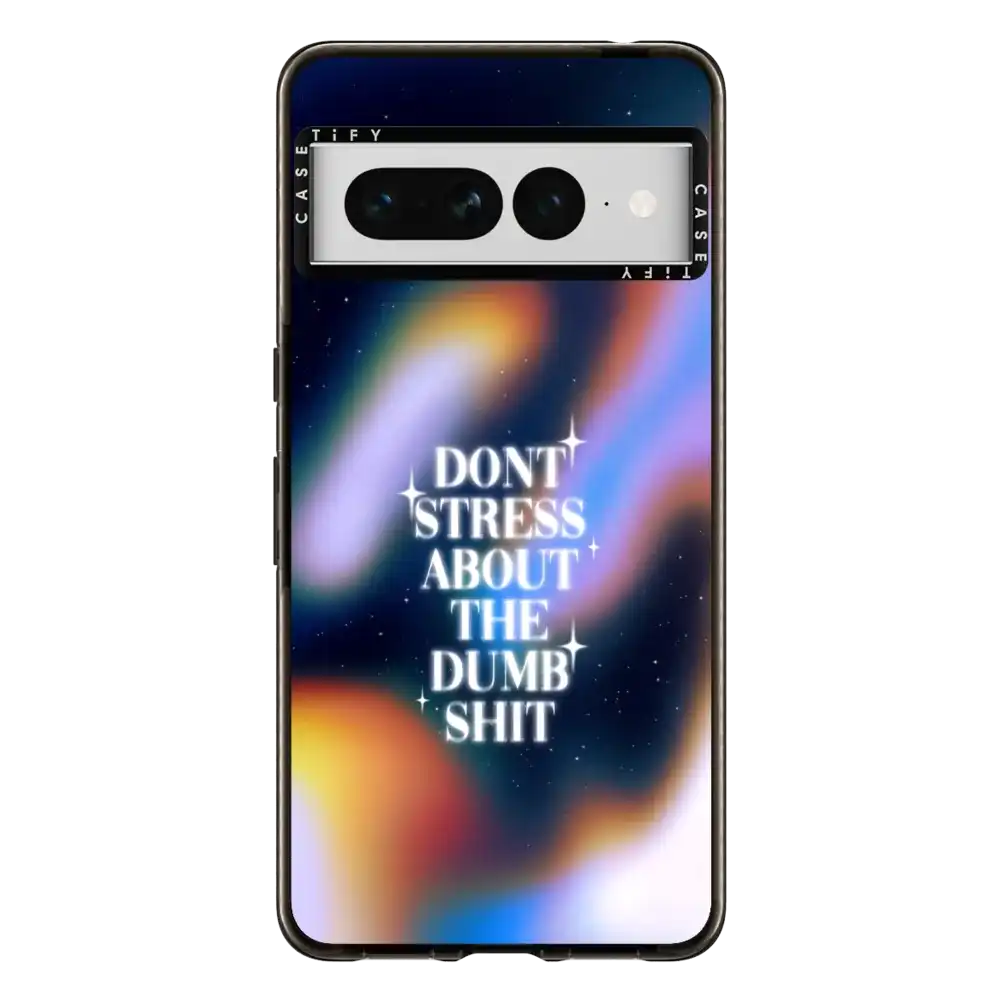 Don't Stress About The Dumb