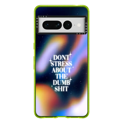 Don't Stress About The Dumb