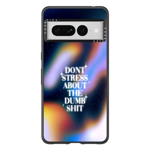 Don't Stress About The Dumb