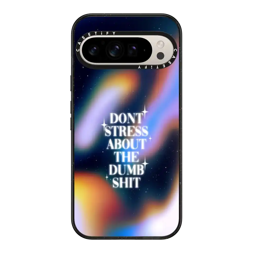 Don't Stress About The Dumb
