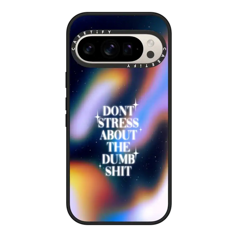 Don't Stress About The Dumb