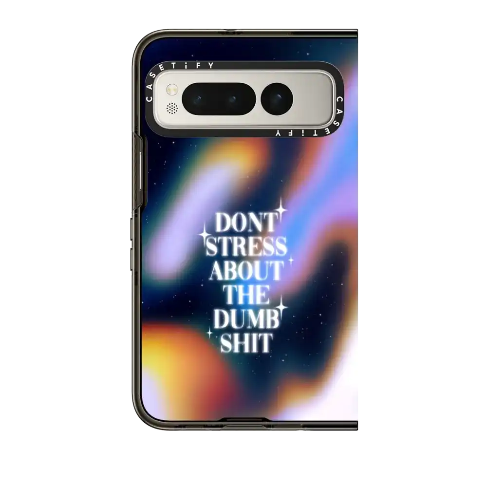 Don't Stress About The Dumb