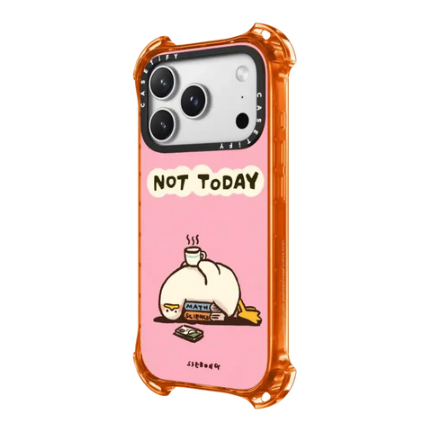 NOT TODAY