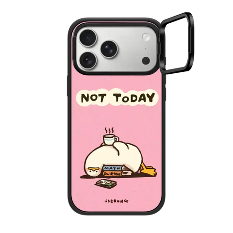 NOT TODAY