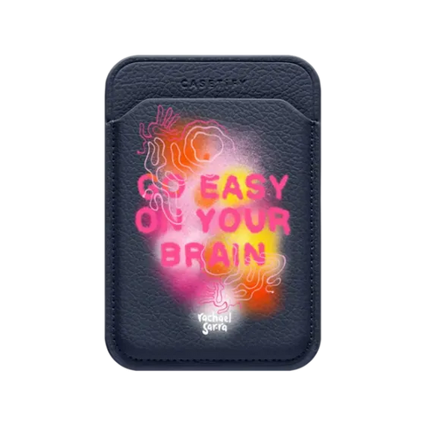 Go Easy on Your Brain