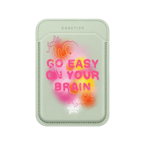 Go Easy on Your Brain