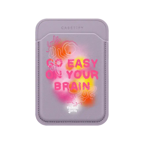 Go Easy on Your Brain