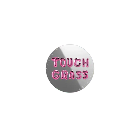 Touch Grass