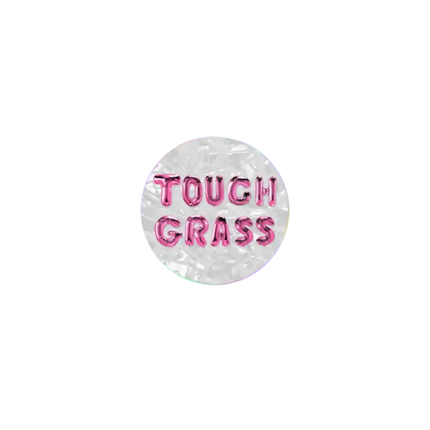 Touch Grass