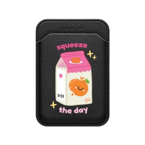 Squeeze the Day