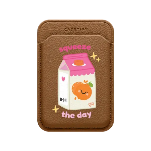 Squeeze the Day