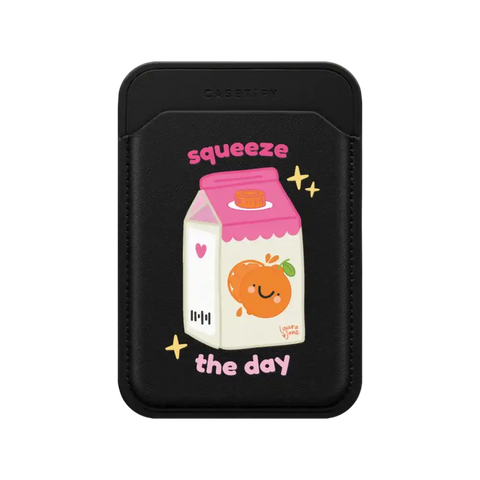 Squeeze the Day