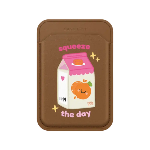 Squeeze the Day