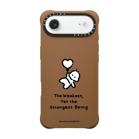 The Weakest, Yet the Strongest Being
