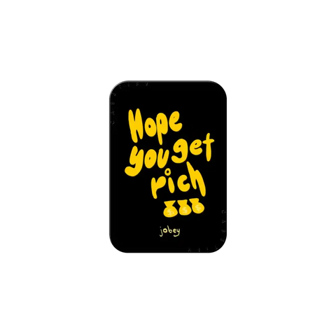 Hope You Get Rich